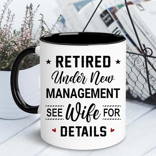 WHIDOBE Retirement Mug - Christmas Mug For Retired Men Women - Retirement Gifts - Retired Under New Management See Wife For Details Present - Retiree Gift For Husband, Dad, Boyfriend, Boss, Coworker