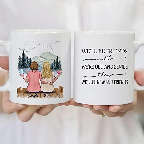 Gossby Personalized Friend Mug - Custom Gift for Female Best Friend with Design, Name - Christmas, Birthday, Friendship Besties Gift for Women - We'll Be Friends Until We're Old, Senile - 2 BFFs