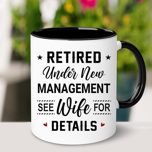 WHIDOBE Retirement Mug - Christmas Mug For Retired Men Women - Retirement Gifts - Retired Under New Management See Wife For Details Present - Retiree Gift For Husband, Dad, Boyfriend, Boss, Coworker
